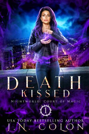 [Nightworld · Court of Magic 01] • Death Kissed
